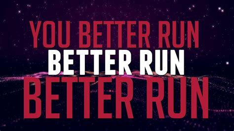 run better run lyrics|More.